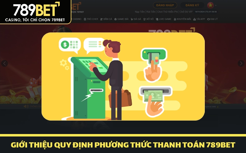 Giới thiệu phương thức thanh toán 789bet